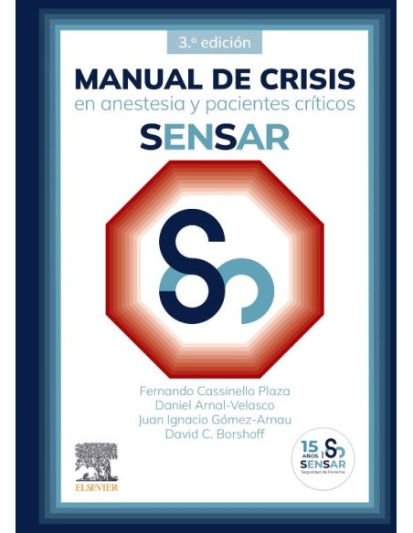 MANUAL CRISIS EN ANESTESIA Y PACIENTES CRITICOS SENSAR 3ªED